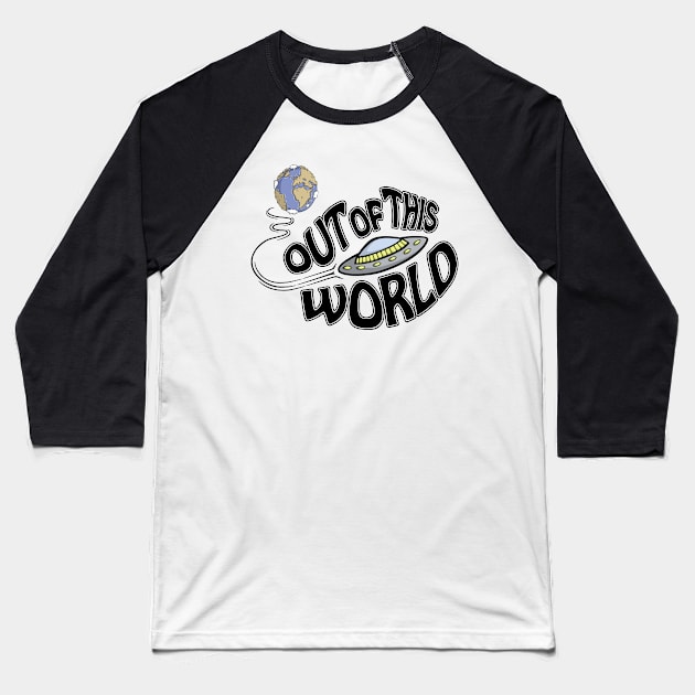 Out of this world t-shirt Baseball T-Shirt by FrontalLobe